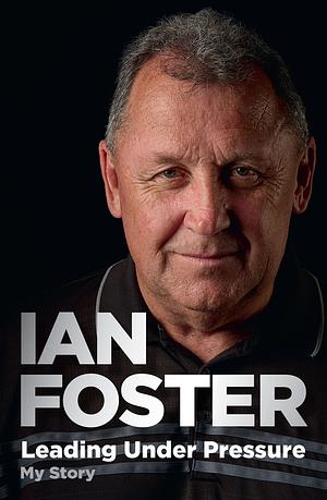 Leading Under Pressure by Ian Foster