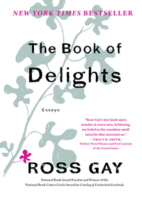 The Book of Delights: Essays by Ross Gay