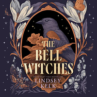 The Bell Witches by Lindsey Kelk