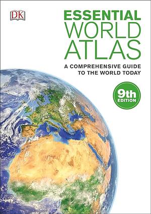 Essential World Atlas: A Comprehensive Guide to the World Today by Simon Mumford, Inc, D.K. Publishing