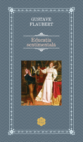 Educația sentimentală by Gustave Flaubert