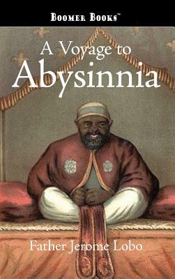 Voyage to Abysinnia by Father Jerome Lobo