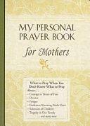 My Personal Prayer Book for Mothers by Tom Wright, Honor Books