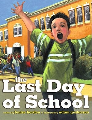 The Last Day of School by Louise Borden