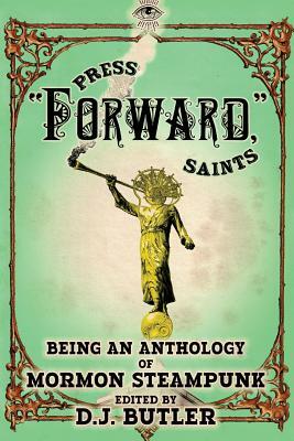 Press Forward Saints by Sean Smith, Nathan Shumate