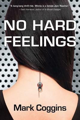 No Hard Feelings by Mark Coggins