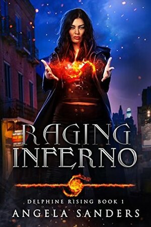 Raging Inferno by Angela Sanders