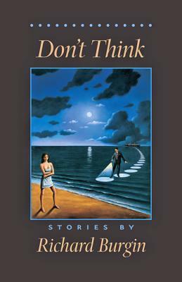 Don't Think by Richard Burgin