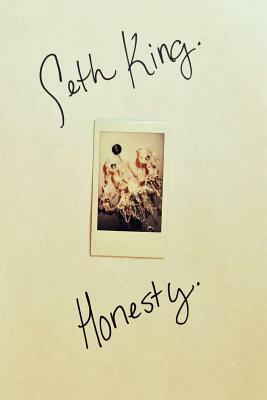 Honesty by Seth King