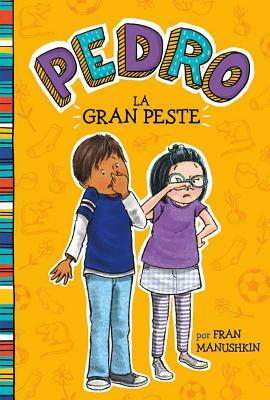 La Gran Peste = The Big Stink by Fran Manushkin