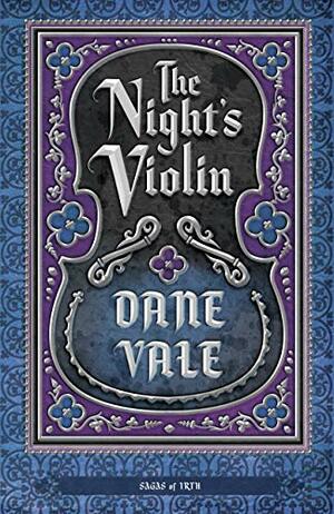 The Night's Violin by Dane Vale