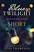 Blue Twilight Short: The Prologue, 1989 by Tess Thompson
