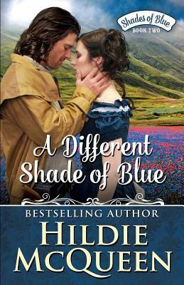 A Different Shade of Blue: Shades of Blue by Hildie McQueen