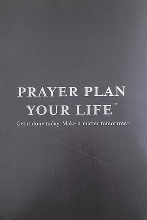 Prayer Plan Your Life by Linda Fields