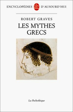 The Greek Myths by Robert Graves