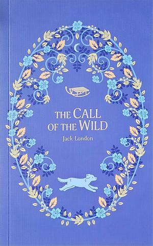 The Call of the Wild by Jack London