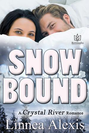 Snowbound by Linnea Alexis, Linnea Alexis