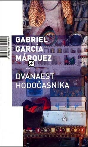 Dvanaest hodočasnika by Gabriel García Márquez, Nina Lanović