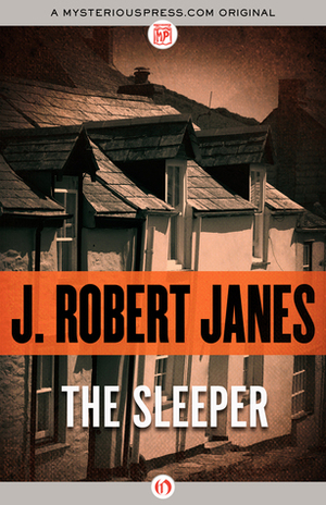 The Sleeper by J. Robert Janes