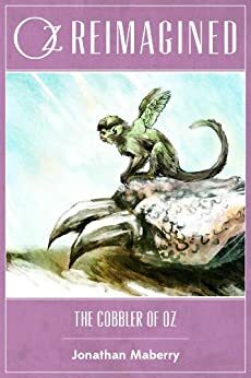 The Cobbler of Oz by John Joseph Adams, Jonathan Maberry, Douglas Cohen