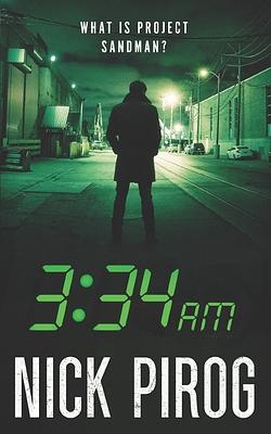 3: 34 a.m. by Nick Pirog