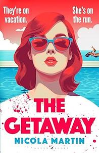 The Getaway by Nicola Martin