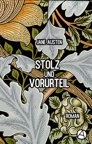 Stolz und Vorurteil by Jane Austen