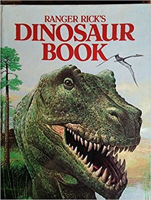 Ranger Rick's Dinosaur Book by Victor H. Waldrop