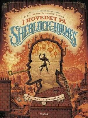 I hovedet på Sherlock Holmes: Den skandaløse billet 2 by Cyril Liéron, Benoît Dahan