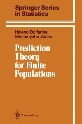 Prediction Theory for Finite Populations by Shelemyahu Zacks, Heleno Bolfarine