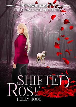 Shifted Rose by Holly Hook