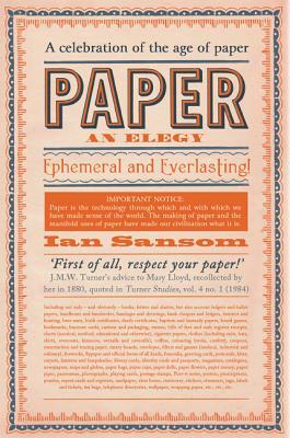Paper: An Elegy by Ian Sansom