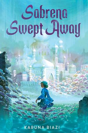 Sabrena Swept Away by Karuna Riazi