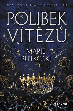 Polibek vítězů by Marie Rutkoski