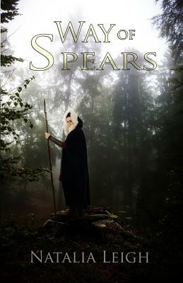 Way of Spears by Natalia Leigh