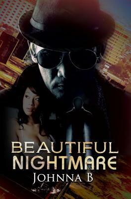 Beautiful Nightmare by Johnna B