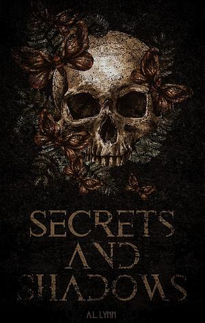 Secrets and Shadows by A.L. Lynn, A.L. Lynn