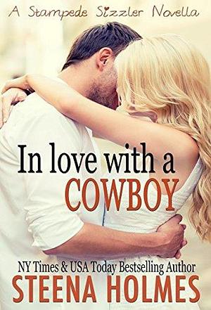 In Love with a Cowboy by Anya Winter, Anya Winter, Steena Holmes