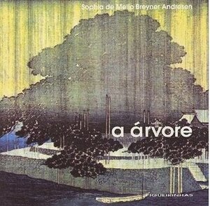 A Árvore by Sophia de Mello Breyner Andresen, Armando Alves
