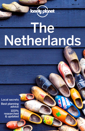 Lonely Planet The Netherlands 8 by Abigail Blasi, Lonely Planet, Virginia Maxwell, Mark Elliott, Nicola Williams, Catherine Le Nevez