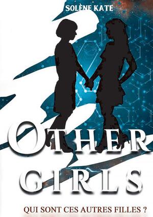 OTHER GIRLS by Solène Kate