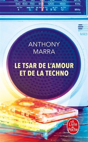 Le tsar de l'amour et de la techno by Anthony Marra
