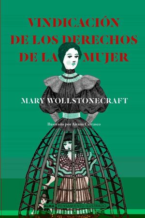 Vindicación de los Derechos de la Mujer by Mary Wollstonecraft