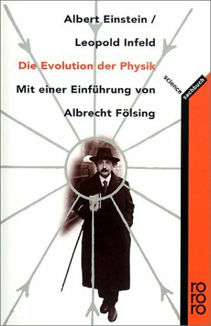 Die Evolution der Physik by Albert Einstein, Leopold Infeld