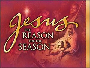 Jesus, the Reason for the Season by Honor Books