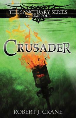 Crusader by Robert J. Crane