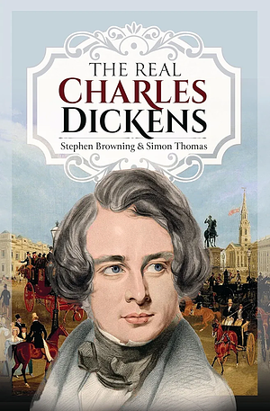 The Real Charles Dickens  by Stephen Browning