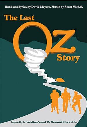 The Last Oz Story by David Meyers, Scott Michal