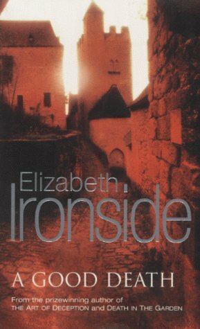 A Good Death by Elizabeth Ironside