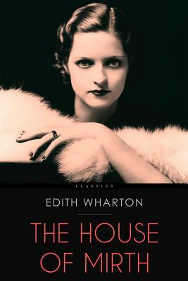 The House of Mirth by Edith Wharton